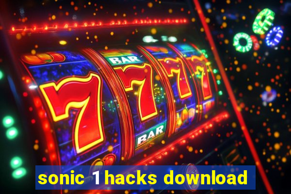 sonic 1 hacks download